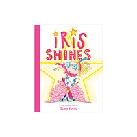 Penguin Young Readers Iris Shines (inbunden, eng)