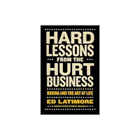 Penguin Putnam Inc Hard Lessons from the Hurt Business (inbunden, eng)