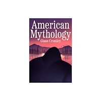 Random House USA Inc American Mythology (inbunden, eng)