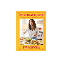 Random House Inc My Mexican Kitchen (inbunden, eng)