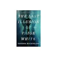 Random House USA Inc The Last Illusion of Paige White (inbunden, eng)