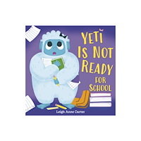 Random House USA Inc Yeti Is Not Ready for School (inbunden, eng)