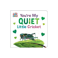 Penguin Young Readers You're My Quiet Little Cricket (bok, board book, eng)