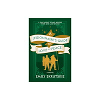 Random House USA Inc A Legionnaire's Guide to Love and Peace (häftad, eng)