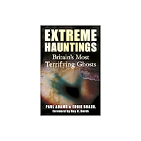 The History Press Ltd Extreme Hauntings (häftad, eng)