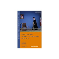 Bloomsbury Publishing PLC Decoding Iran’s Foreign Policy (häftad, eng)