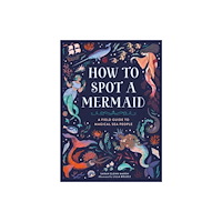 Running Press,U.S. How to Spot a Mermaid (inbunden, eng)