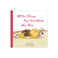 Schiffer Publishing Ltd All the Things My Grandma Has Done (inbunden, eng)