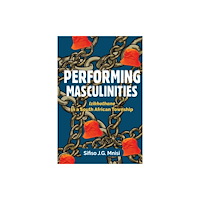HSRC Press Performing Masculinities (häftad, eng)