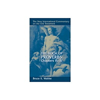 William b eerdmans publishing co The Book of Proverbs (inbunden, eng)