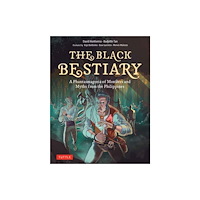 Tuttle Publishing The Black Bestiary (inbunden, eng)