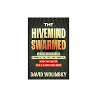 Beacon Press The Hivemind Swarmed (inbunden, eng)