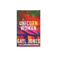 Beacon Press The Unicorn Woman (häftad, eng)