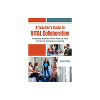 Teachers' College Press A Teacher's Guide to VITAL Collaboration (häftad, eng)