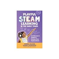 Teachers' College Press Playful STEAM Learning in the Early Years (inbunden, eng)