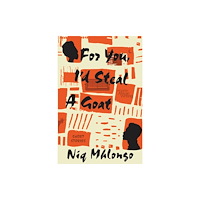 Ohio University Press For You, I'd Steal a Goat (häftad, eng)