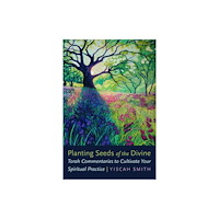 Jewish publication society Planting Seeds of the Divine (häftad, eng)