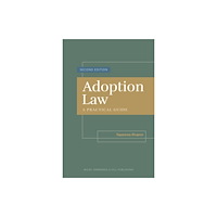 Wildy, Simmonds and Hill Publishing Adoption Law: A Practical Guide (inbunden, eng)