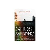 Oneworld Publications Ghost Wedding (inbunden, eng)