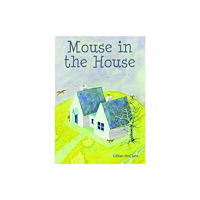 Plaister Press Mouse in the House (häftad, eng)