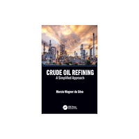 Taylor & francis ltd Crude Oil Refining (häftad, eng)