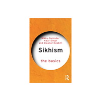 Taylor & francis ltd Sikhism - The Basics (häftad, eng)