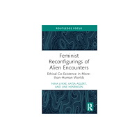 Taylor & francis ltd Feminist Reconfigurings of Alien Encounters (häftad, eng)