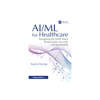 Taylor & francis ltd AI/ML for Healthcare (häftad, eng)