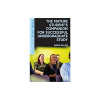 Taylor & francis ltd The Mature Student’s Companion for Successful Undergraduate Study (häftad, eng)