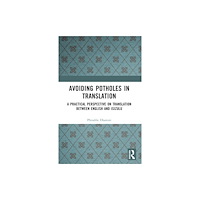 Taylor & francis ltd Avoiding Potholes in Translation (häftad, eng)