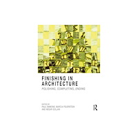 Taylor & francis ltd Finishing in Architecture (häftad, eng)