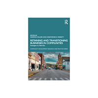 Taylor & francis ltd Retaining and Transitioning Businesses in Communities (häftad, eng)