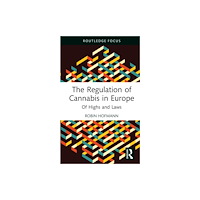 Taylor & francis ltd The Regulation of Cannabis in Europe (inbunden, eng)