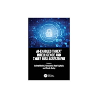 Taylor & francis ltd AI-Enabled Threat Intelligence and Cyber Risk Assessment (häftad, eng)