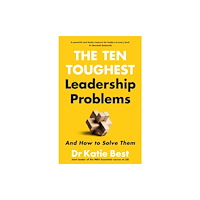 Pan Macmillan Ten Toughest Leadership Problems: And How to Solve Them (häftad, eng)