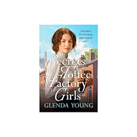 Headline Publishing Group Secrets of the Toffee Factory Girls (häftad, eng)