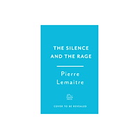 Headline Publishing Group The Silence and the Rage (inbunden, eng)
