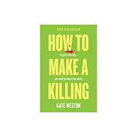Headline Publishing Group How to Make a Killing (häftad, eng)