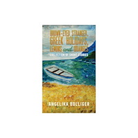 Austin Macauley Publishers Brown-Eyed Stranger, Greek Holidays, Lemons and Oranges (häftad, eng)