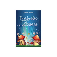 Austin Macauley Publishers Fantastic Fairies (häftad, eng)