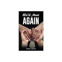 Austin Macauley Publishers We'll Meet Again (häftad, eng)