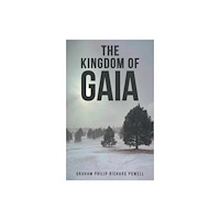 Austin Macauley Publishers The Kingdom of Gaia (häftad, eng)