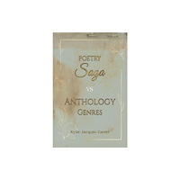 Austin Macauley Publishers Poetry Saga vs Anthology Genres (häftad, eng)