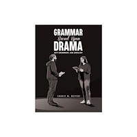 Austin Macauley Publishers Grammar Based Upon Drama (häftad, eng)