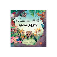 Austin Macauley Publishers Where are all the Animals? (inbunden, eng)