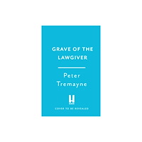 Headline Publishing Group Grave of the Lawgiver (inbunden, eng)