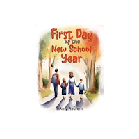 Austin Macauley Publishers First Day of the New School Year (häftad, eng)