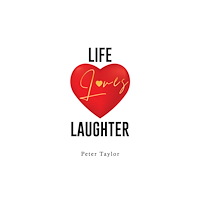 Austin Macauley Publishers Life Loves Laughter (häftad, eng)