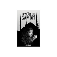 Austin Macauley Publishers The Istanbul Gambit (häftad, eng)