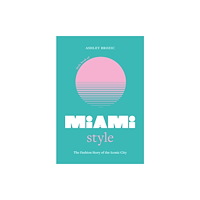 Headline Publishing Group Little Book of Miami Style (inbunden, eng)